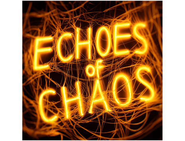Echoes of Chaos